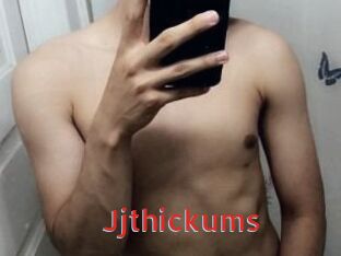 Jjthickums