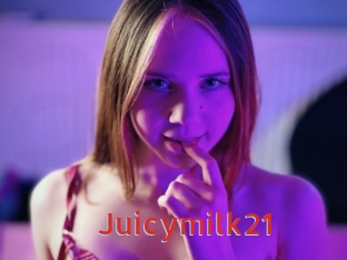 Juicymilk21