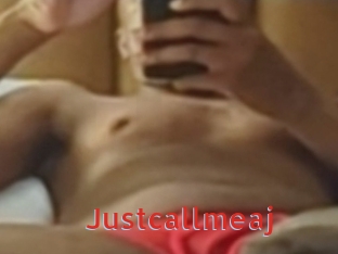 Justcallmeaj