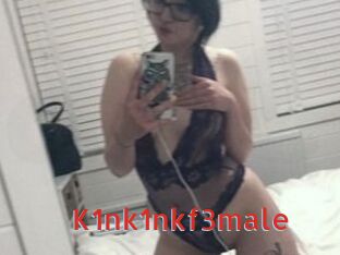 K1nk1nkf3male