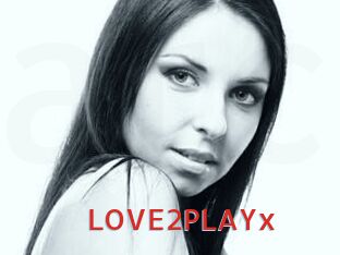 LOVE2PLAYx