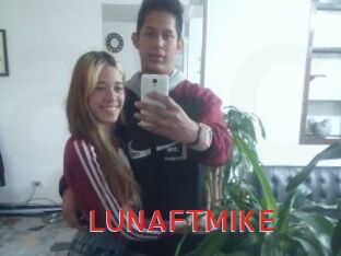 LUNAFTMIKE