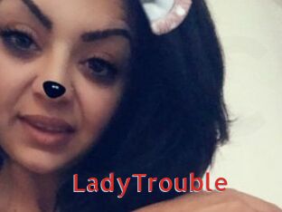 LadyTrouble