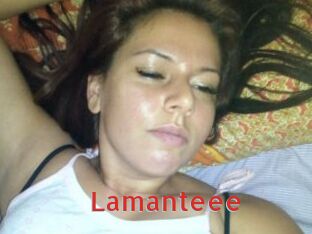 Lamanteee