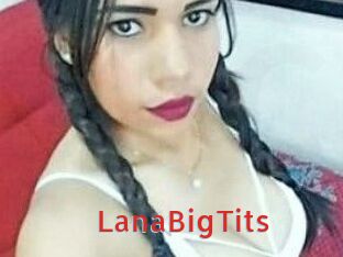 LanaBigTits