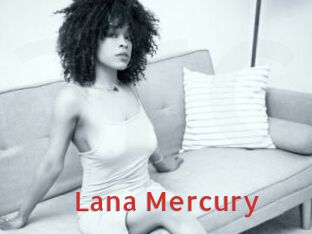 Lana_Mercury