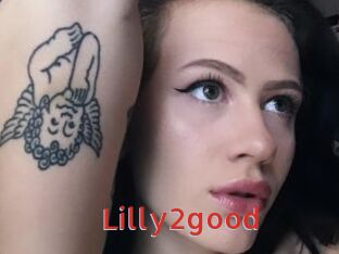 Lilly2good