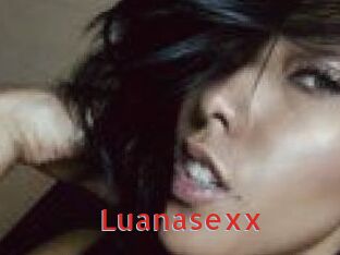 Luanasexx