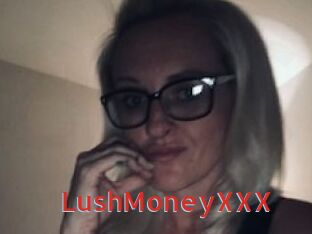 LushMoneyXXX