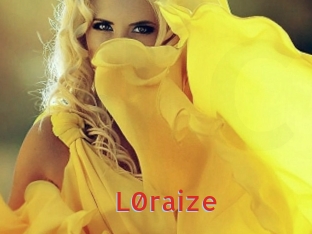 L0raize