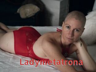 Ladymetatrona