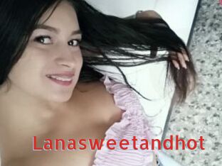 Lanasweetandhot