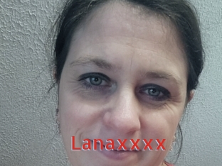 Lanaxxxx