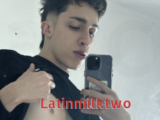 Latinmilktwo