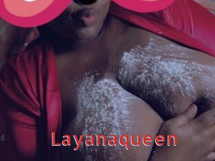 Layanaqueen