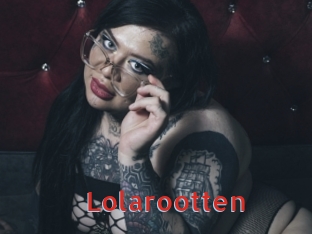 Lolarootten