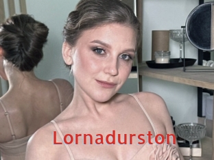 Lornadurston