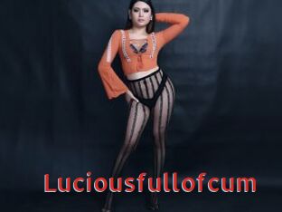 Luciousfullofcum