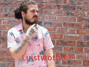 Luistwothree