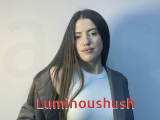 Luminoushush