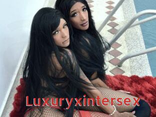 Luxuryxintersex