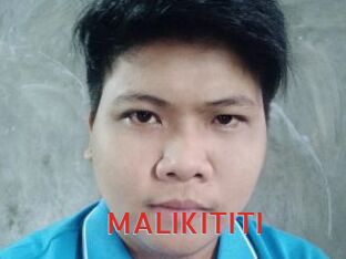 MALIKITITI