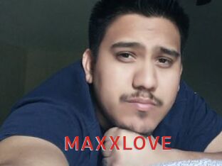 MAXXLOVE