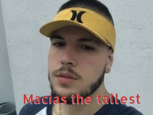 Macias_the_tallest