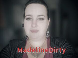 MadelineDirty