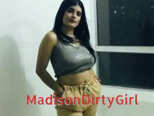 MadisonDirtyGirl