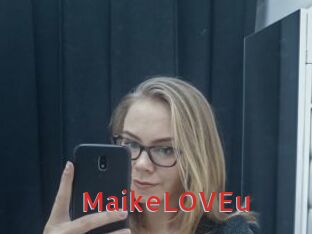 MaikeLOVEu