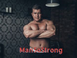 ManSoStrong