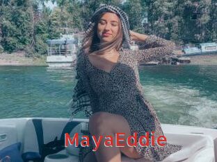 MayaEddie