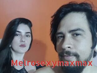 Melrosexymaxmax