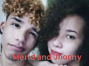 Merid_and_Jhonny