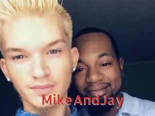 MikeAndJay