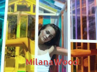 MilanaWood