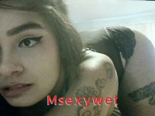 Msexywet