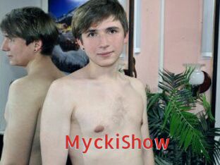 MyckiShow