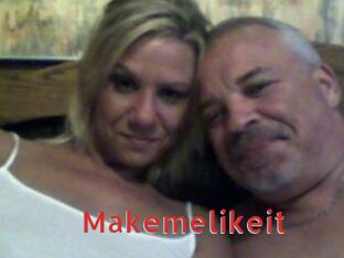 Makemelikeit