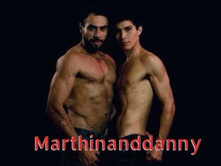 Marthinanddanny