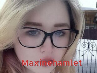 Maxinehamlet