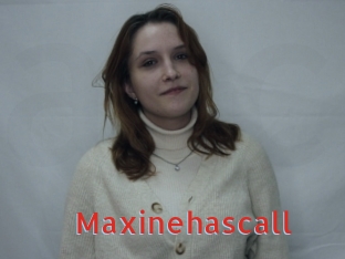 Maxinehascall