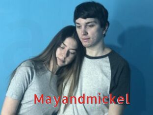 Mayandmickel