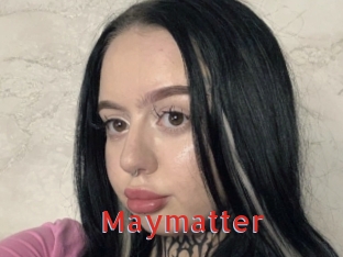 Maymatter