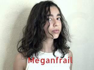 Meganfrail