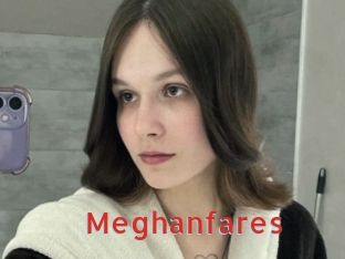 Meghanfares