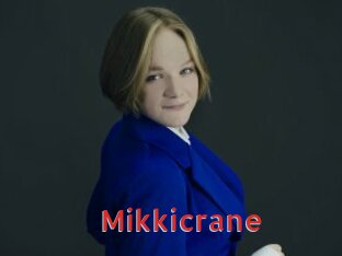 Mikkicrane