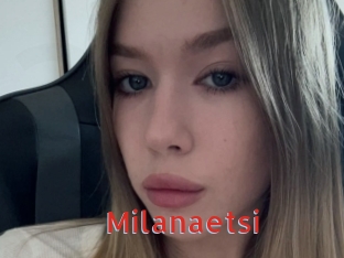 Milanaetsi