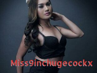 Miss9inchugecockx